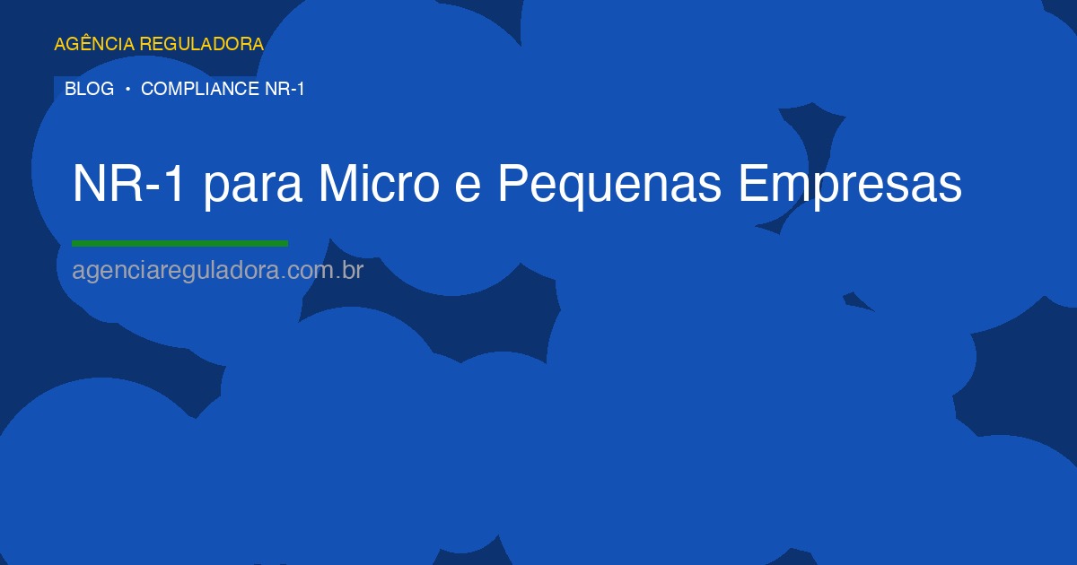 NR-1 para Micro e Pequenas Empresas: Um Guia Simples e Prático